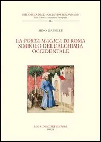 La Porta Magica di Roma simbolo dell‘alchimia occidentale Prezzo Di Fabbrica