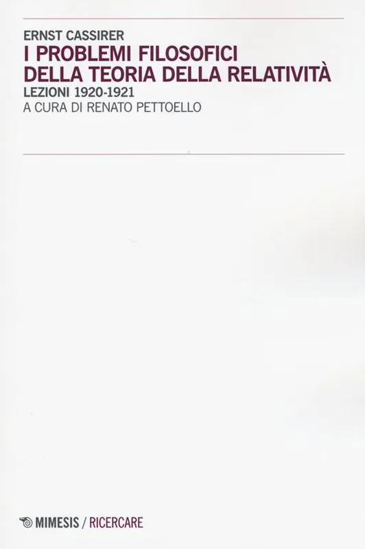 Offerta I problemi filosofici della teoria della relatività. Lezioni 1920-1921