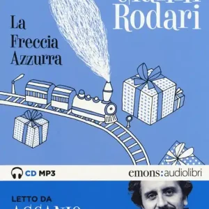 La freccia azzurra letto da Ascanio Celestini. Audiolibro. CD Audio formato MP3. Ediz. integrale Prezzo Scontato