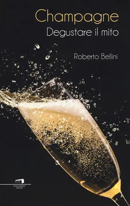Ordina Subito Champagne. Degustare il mito