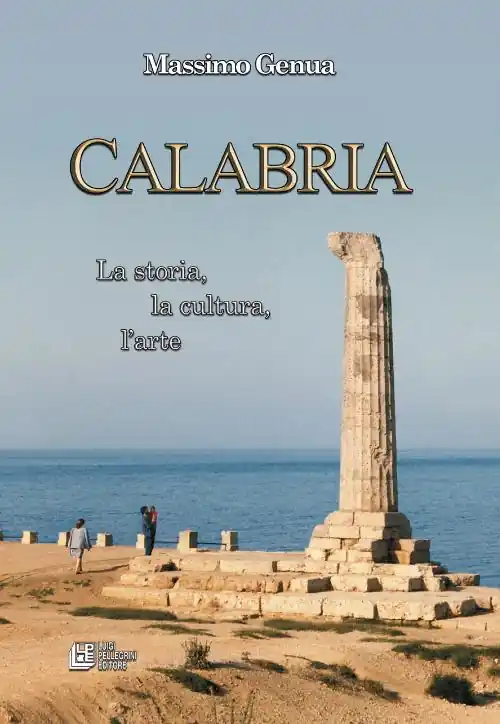 Promozione Esclusiva Calabria. La storia, la cultura, l‘arte
