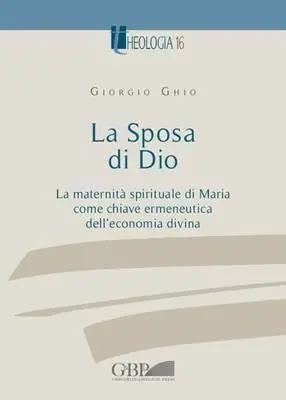 Acquista Ora La maternità spirituale di Maria come chiave ermeneutica dell‘economia divina. Dialogo tra Oriente e Occidente