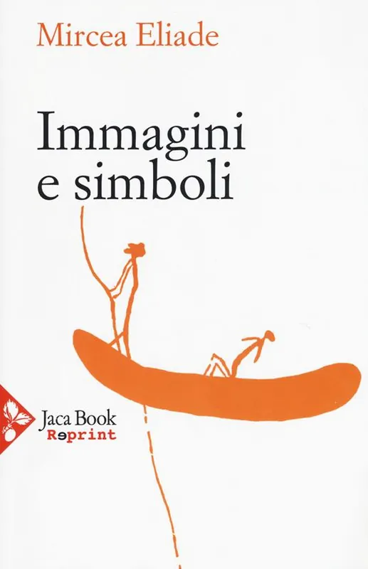 Offerta Lampo Immagini e simboli. Saggi sul simbolismo magico-religioso