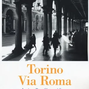 Saldi Torino. Via Roma. Ediz. illustrata