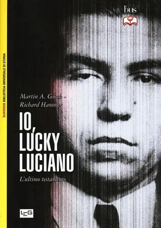 Io, «Lucky» Luciano. L‘ultimo testamento Prezzo Scontato