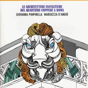 Art activity. Le architetture fantastiche del quartiere Coppedè a Roma Nuovo Arrivo