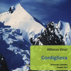 Cordigliera. Venezuela, Colombia, Ecuador, Perù Ultime Pezzi