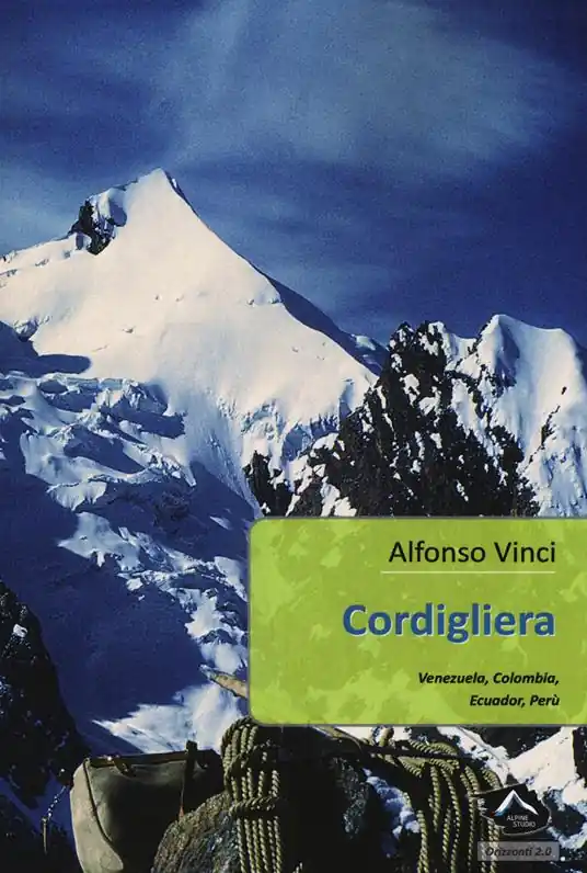 Cordigliera. Venezuela, Colombia, Ecuador, Perù Ultime Pezzi