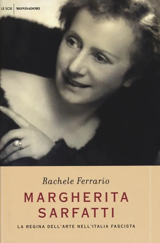 Margherita Sarfatti. La regina dell‘arte nell‘Italia fascista Esclusivo