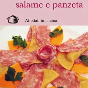 Ossocol salame e panzeta. Affettati in cucina Must-Have