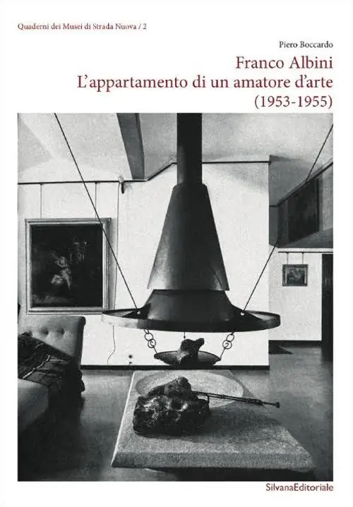 Franco Albini. L‘appartamento di un amatore d‘arte (1953-1955). Ediz. illustrata Nuovo Arrivo