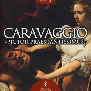 Caravaggio «pictor praestantissimus». Ediz. illustrata Sconto