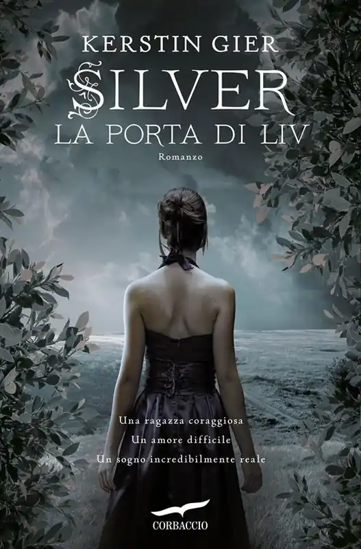 La porta di Liv. Silver. La trilogia dei sogni. Vol. 2 Novità