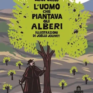 Economico L‘uomo che piantava gli alberi. Libro pop-up