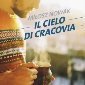 Miglior Prezzo Il cielo di Cracovia. Back to love