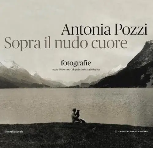 Antonia Pozzi. Sopra il nudo cuore. Ediz. illustrata Prezzo Ridotto