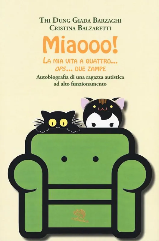 Miaooo! La mia vita a quattro... ops... due zampe. Autobiografia di una ragazza autistica ad alto funzionamento Compra Adesso