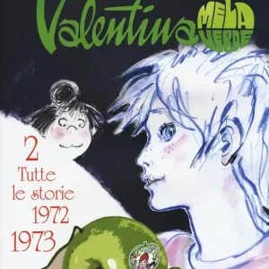 Valentina Mela Verde. Vol. 2 Tutte le storie (1972-1973) Saldi