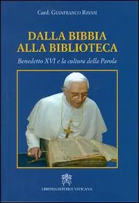 Offerta Speciale Dalla Bibbia alla biblioteca. Benedetto XVI e la cultura della parola