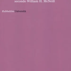 World history. La storia delle civiltà secondo William H. McNeill Spedizione Espresso