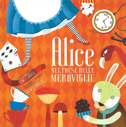 Alice nel paese delle meraviglie. Ediz. illustrata Ultimissimo Modello