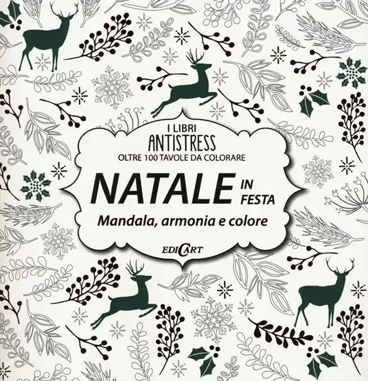 Natale in festa. Mandala, armonie e colore. Oltre 100 tavole da colorare Solo Oggi