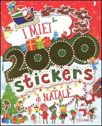 I miei 2000 stickers di Natale. Con adesivi. Ediz. illustrata Scelto Dai Clienti