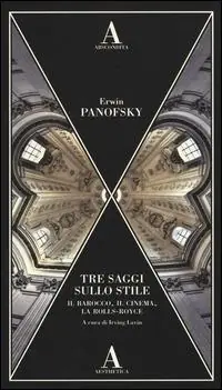 Professionale Tre saggi sullo stile. Il barocco, il cinema e la Rolls-Royce