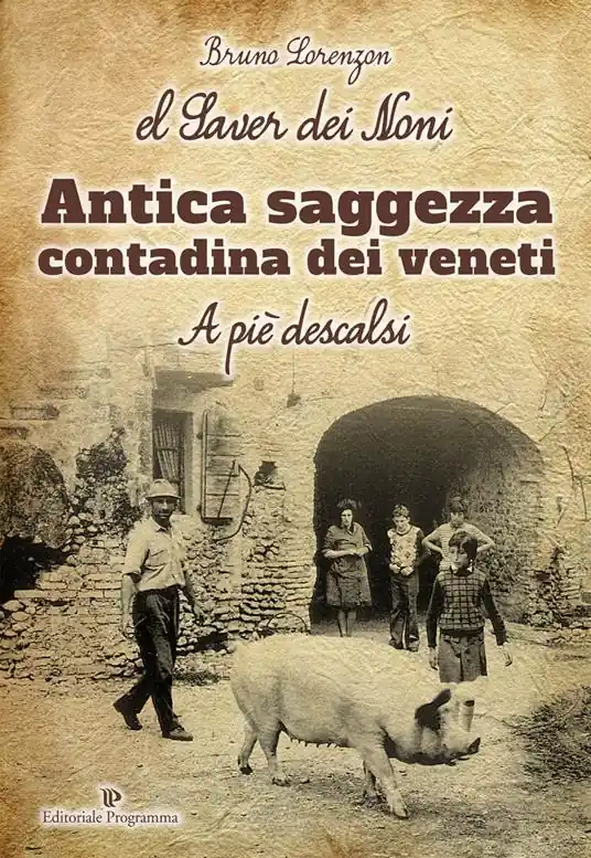 Must-Have Saver dei noni. Antica saggezza contadina dei veneti (El)