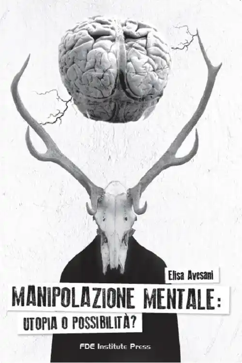 Occasione Imperdibile Manipolazione mentale. Utopia o possibilità?