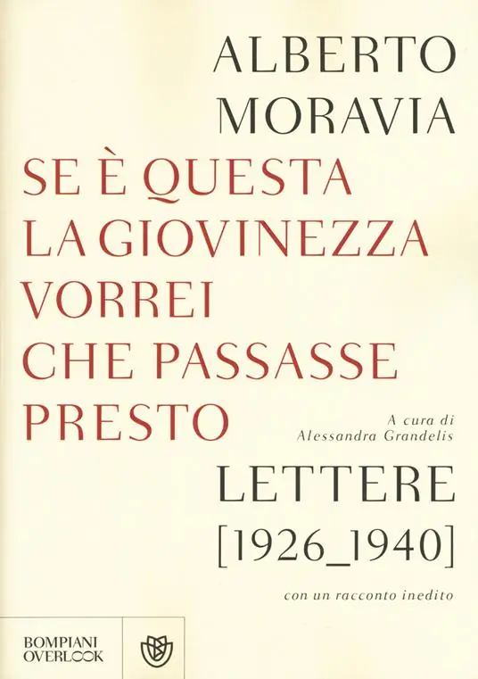 Ordina Subito Se questa è la giovinezza vorrei che passasse presto. Lettere (1926-1940) con un racconto inedito