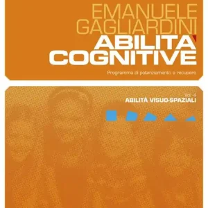 Nuova Collezione Abilità cognitive. Programma di potenziamento e recupero. Vol. 4 Abilità visuo-spaziali