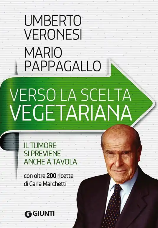 Verso la scelta vegetariana. Il tumore si previene anche a tavola Prezzo Ridotto