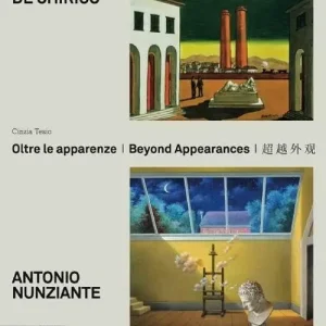 Prezzo Conveniente Giorgio De Chirico, Antonio Nunziante. Oltre le apparenze. Ediz. italiana, inglese e cinese
