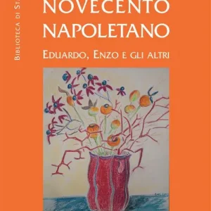 Novecento napoletano. Eduardo, Enzo e gli altri Compra Oggi Stesso