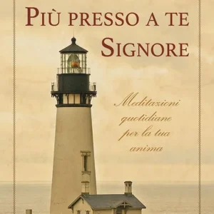 Prezzo Conveniente Più presso a te Signore. Meditazioni quotidiane per la tua anima
