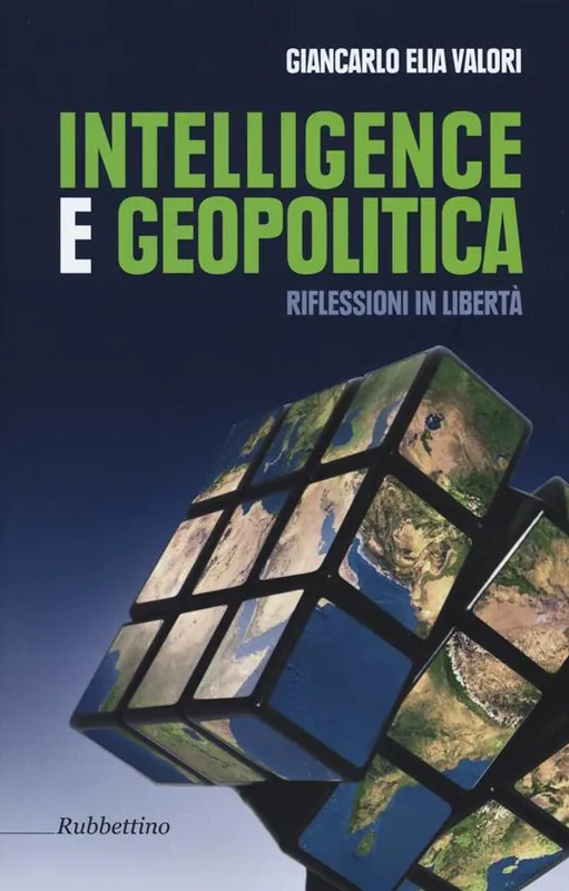 Intelligence e geopolitica. Riflessioni in libertà Prezzo Ridotto