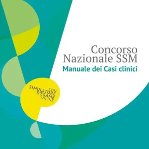 Manuale dei casi clinici. Concorso Nazionale SSM A Buon Prezzo