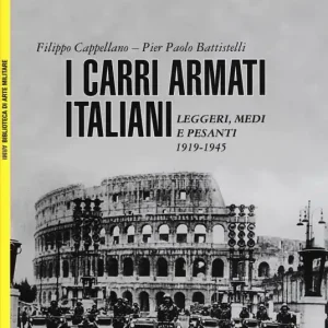 I carri armati italiani. Leggeri, medi e pesanti (1919-1945) Spedizione Espresso