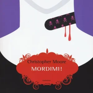 Mordimi! Una storia d‘amore Prezzo Basso