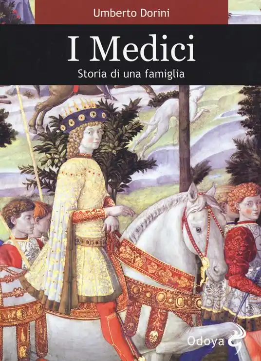 I Medici. Storia di una famiglia Saldi