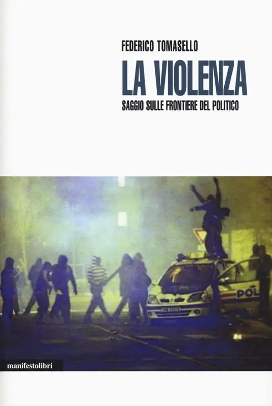 La violenza. Saggio sulle frontiere del politico Economico