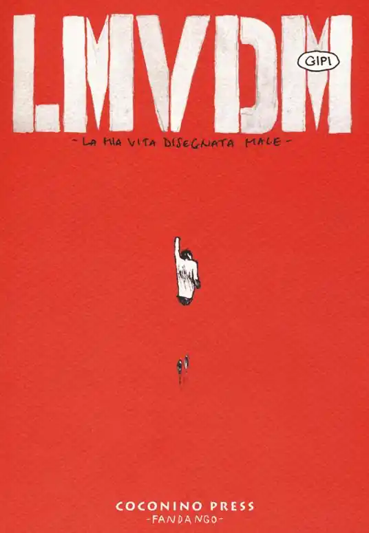 LMVDM. La mia vita disegnata male Ultimissimo Modello