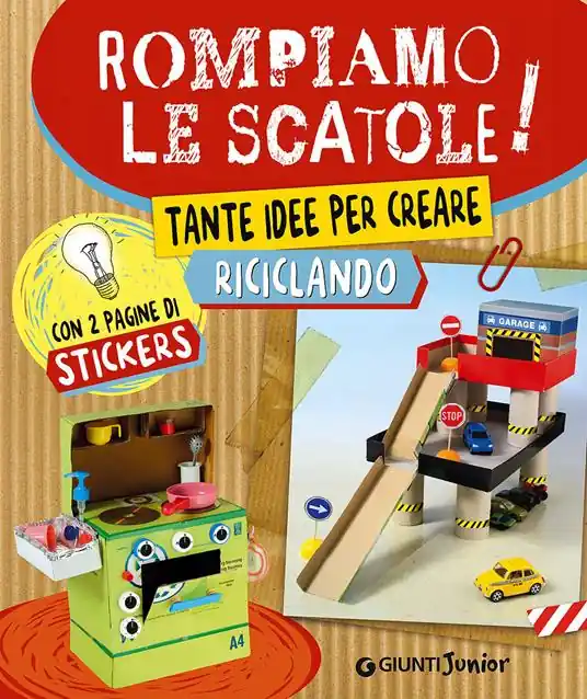 Compra Oggi Stesso Rompiamo le scatole! Tante idee per creare riciclando. Con adesivi