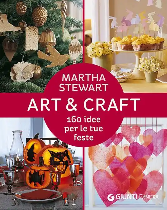 Art & craft. 160 idee per le tue feste Prezzo Conveniente