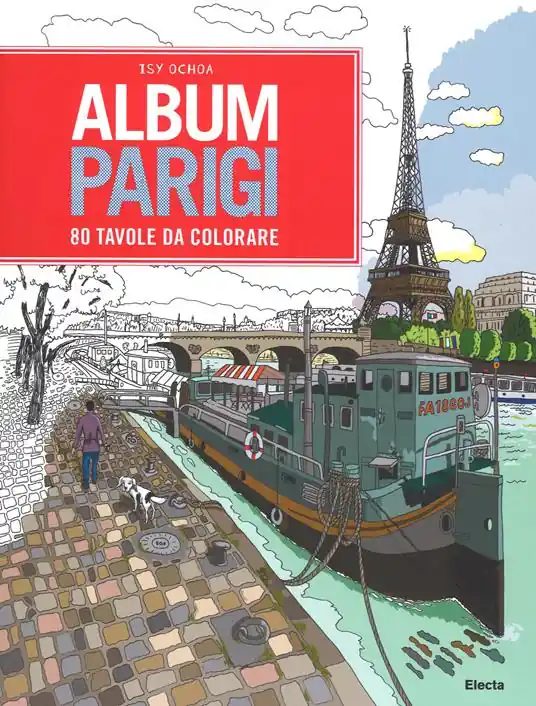 Album Parigi. 80 tavole da colorare Nuova Collezione