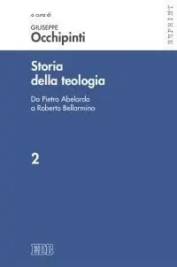 Storia della teologia. Vol. 2 Da Pietro Abelardo a Roberto Bellarmino Ultime Pezzi
