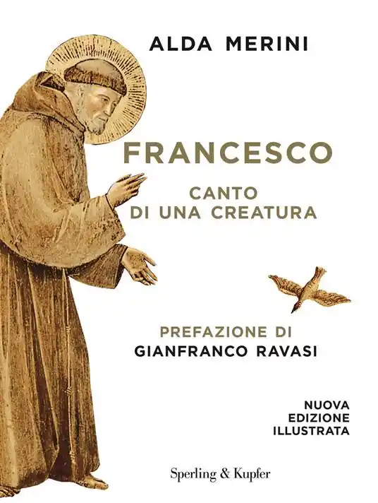 Francesco. Canto di una creatura Spedito Oggi