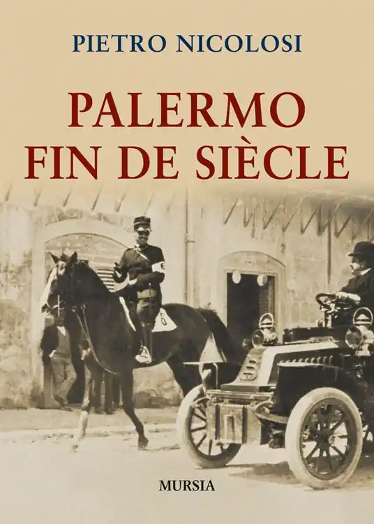 Non Perdere Palermo fin de siècle