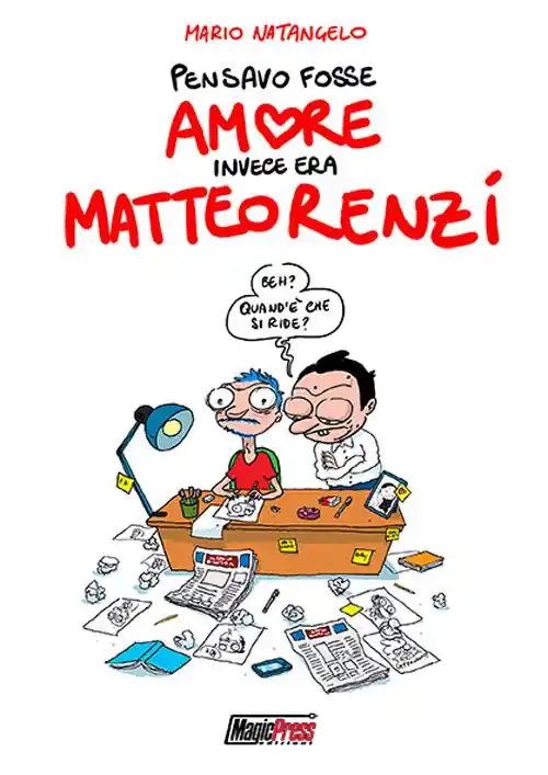 Pensavo fosse amore invece era Matteo Renzi Subito Disponibile